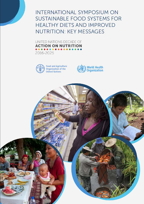 Front cover of the FAO/WHO document: International symposium on sustainable food systems for healthy diets and improved nutrition: key messages.
