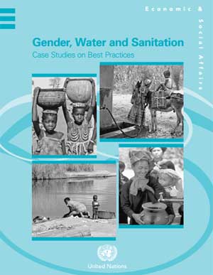 Gender, Water and Sanitation. Case Studies on Best Practices