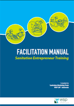 Facilitation Manual – Sanitation Entrepreneur Training.