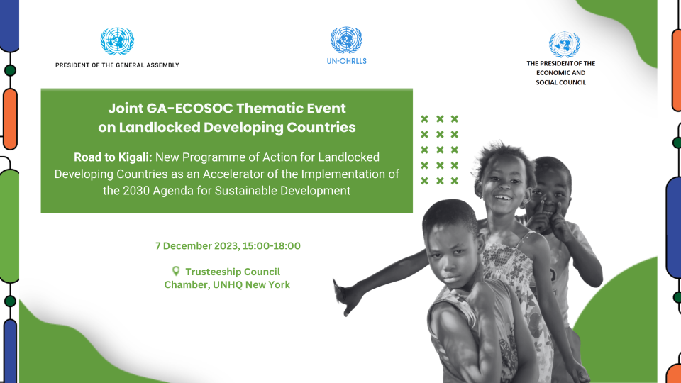 Joint GA-ECOSOC Thematic Event on Landlocked Developing Countries