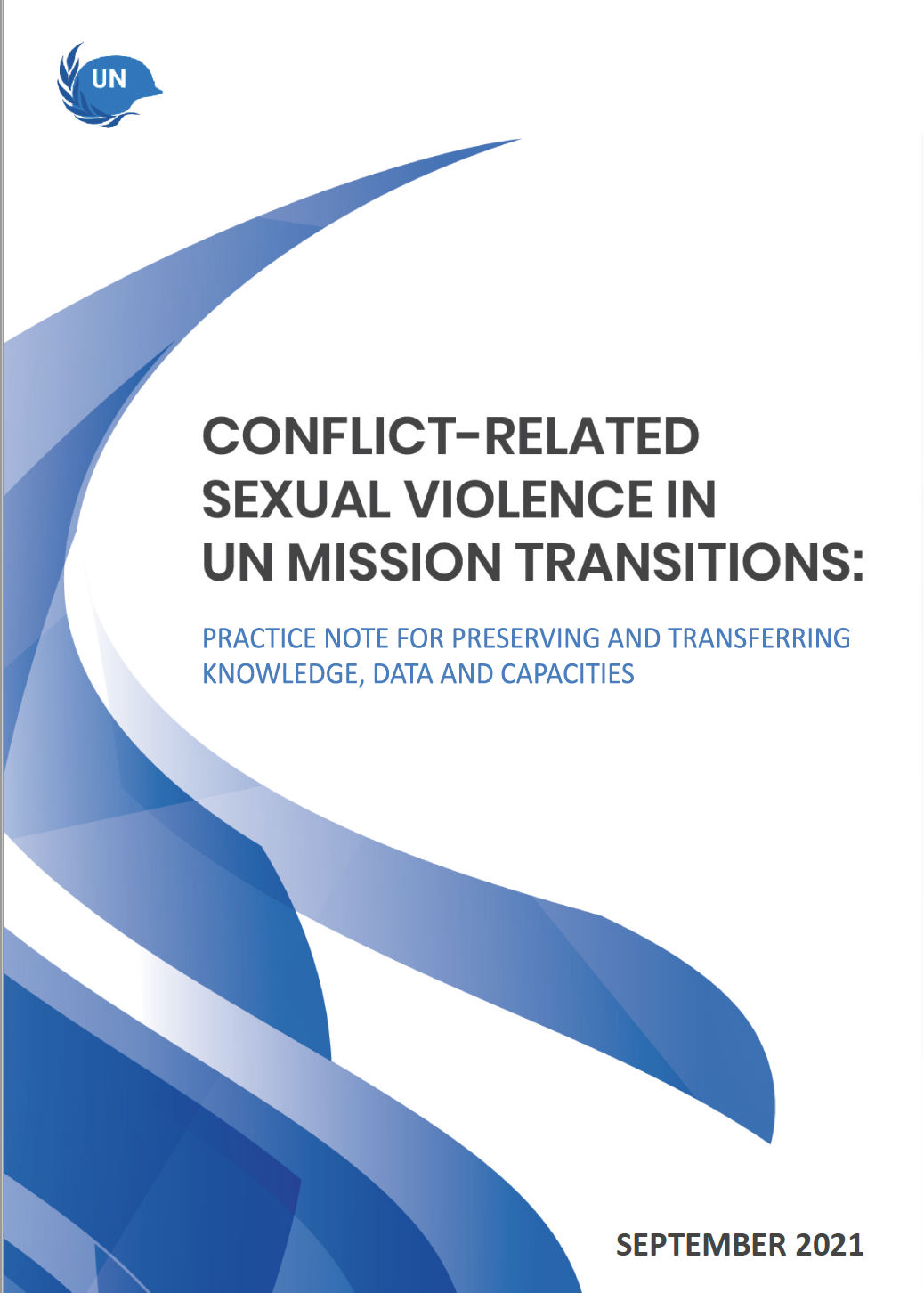 Conflict Related Sexual Violence In Un Mission Transitions Practice Note For Preserving And
