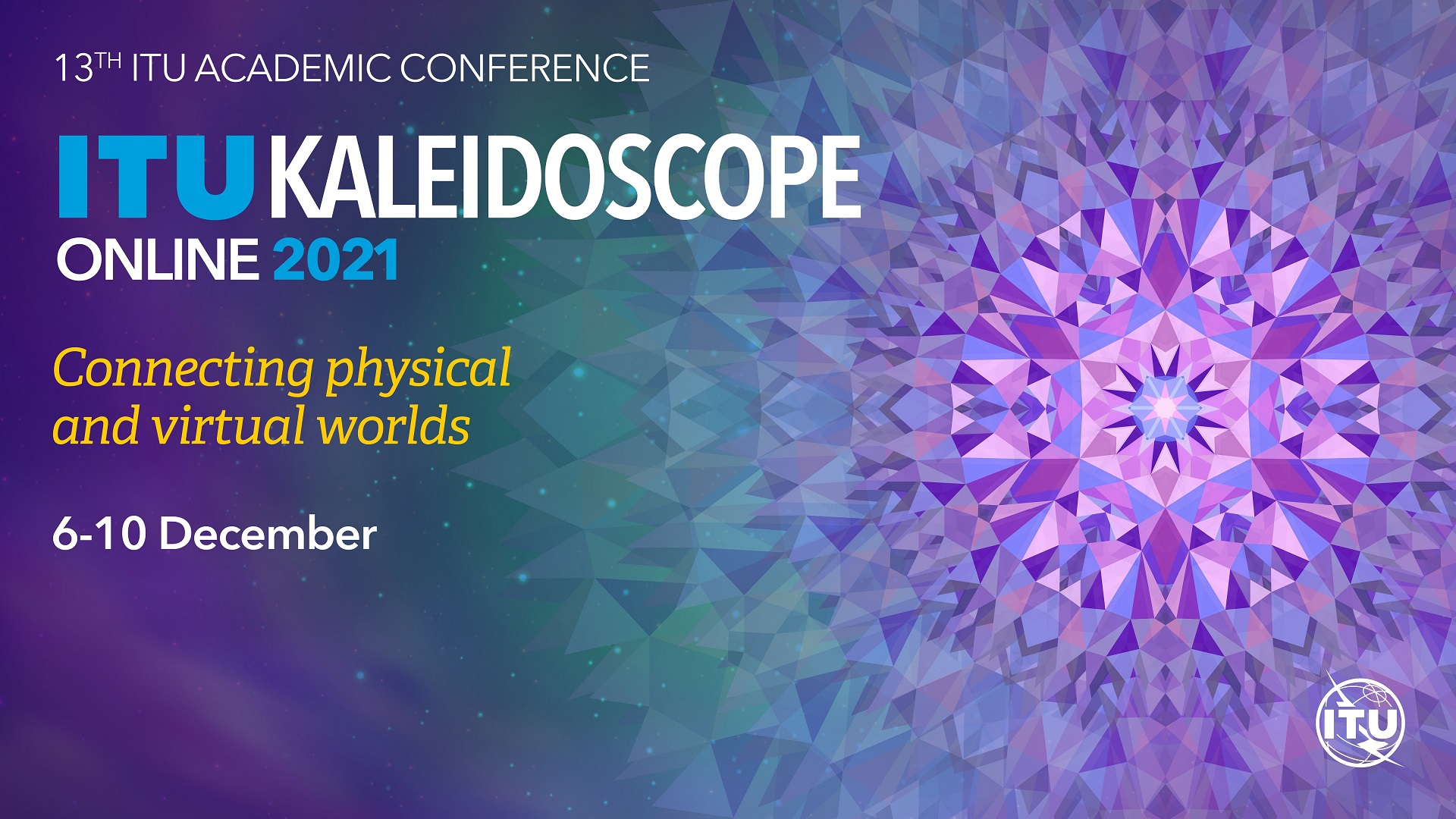 ITU Kaleidoscope Academic Conference Connecting physical and virtual