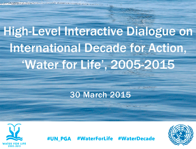 Diálogo interactivo de alto nivel sobre la Década del Agua: progreso alcanzado y lecciones aprendidas