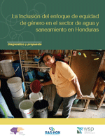 La inclusión del enfoque de equidad de género en el sector de agua y saneamiento en Honduras