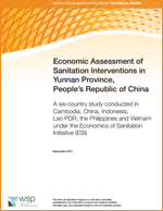 Publication Economic Assessment of Sanitation Interventions in Yunnan Province, People's Republic of China. A six-country study conducted in Cambodia, China, Indonesia, Lao PDR, the Philippines and Vietnam under the Economics of Sanitation Initiative (ESI)