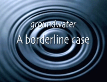 Video Groundwater. A border line case