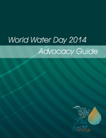 
World Water Day 2014: Advocacy Guide.