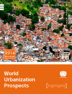 World Urbanization Prospects, the 2014 revision. Highlights